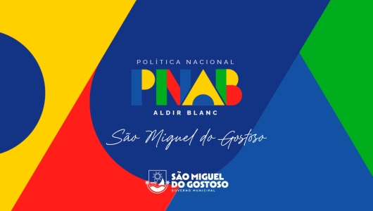 Prefeitura de São Miguel do Gostoso lança editais da Política Nacional Aldir Blanc e fortalece incentivo à cultura local